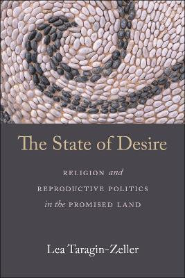 The State of Desire(English, Paperback, Taragin-Zeller Lea)