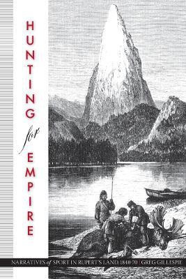 Hunting for Empire(English, Hardcover, Gillespie Greg)