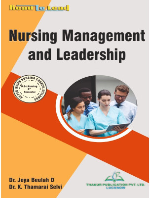 Nursing Management and Leadership B.Sc Nursing Sixth Semester As per Indian Nursing Counscil Syllabus(Paperback, Dr. Jeya Beulah D , Dr. K. Thamarai Selvi)