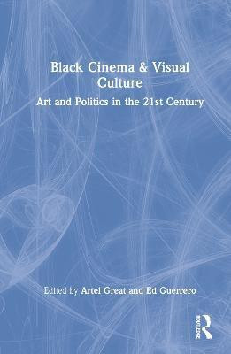 Black Cinema & Visual Culture(English, Hardcover, unknown)