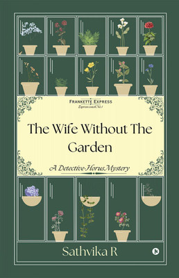 The Wife Without the Garden(English, Hardcover, Sathvika R)