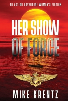 Her Show of Force(English, Paperback, Krentz Mike)