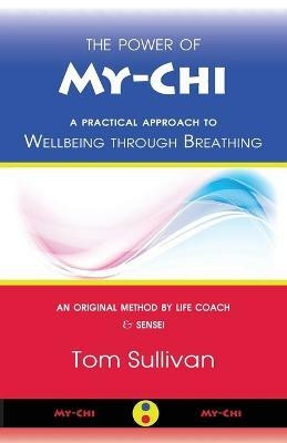 The Power of My-Chi(English, Paperback, Sullivan Tom)