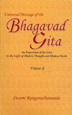 Universal Message Of The Bhagavad Gita Vol 2 || Swami Ranganathananda || Advaita Ashrama(Hardcover, Swami Ranganathananda)
