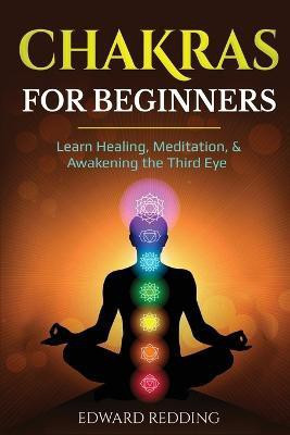 Chakras for Beginners(English, Paperback, Redding Edward)