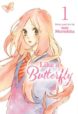 Like a Butterfly, Vol. 1(English, Paperback, Morishita Suu)