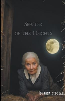 Specter of the Heights(English, Paperback, Stockall Johanna)