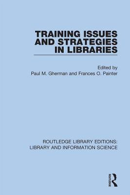 Training Issues and Strategies in Libraries(English, Hardcover, unknown)