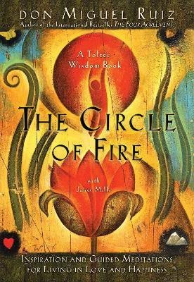 The Circle of Fire(English, Paperback, Ruiz Don Miguel Jr.)