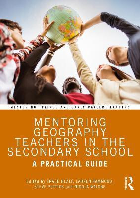 Mentoring Geography Teachers in the Secondary School(English, Paperback, unknown)