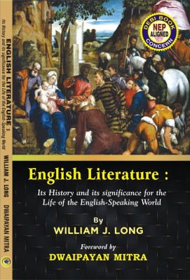 English Literature : Its History And Its Significance For The Life Of The English Speaking World (English Version)(Paperback, William J. Long)