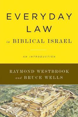 Everyday Law in Biblical Israel(English, Paperback, Westbrook Raymond)