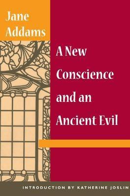 A New Conscience and an Ancient Evil(English, Paperback, Addams Jane)
