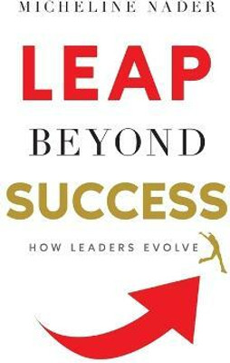 LEAP Beyond Success(English, Paperback, Nader Micheline)