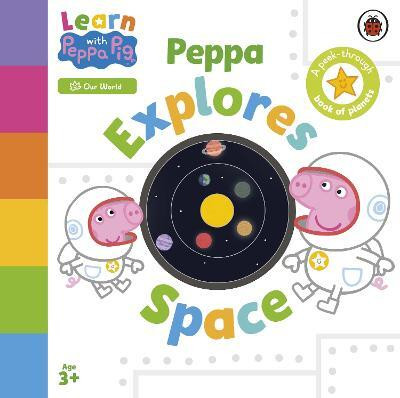 Learn with Peppa: Peppa Explores Space(English, Board book, Peppa Pig)