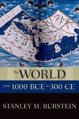 The World from 1000 BCE to 300 CE(English, Paperback, Burstein Stanley M.)