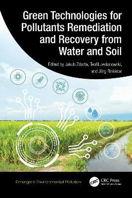 Green Technologies for Pollutants Remediation and Recovery from Water and Soil(English, Hardcover, unknown)