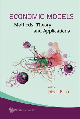 Economic Models: Methods, Theory And Applications  - Methods, Theory and Applications(English, Hardcover, Basu Dipak R)