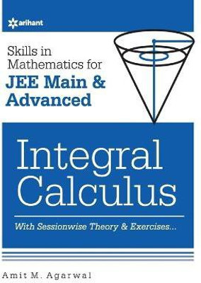 Skills in Mathematicsintegral Calculus for Jee Main and Advanced(English, Paperback, Agarwal Amit M.)