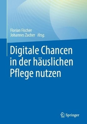 Digitale Chancen in der haeuslichen Pflege nutzen(German, Paperback, unknown)