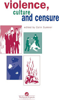 Violence, Culture And Censure(Paperback, Professor Colin Sumner, Colin Sumner)
