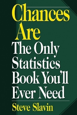 Chances Are(English, Paperback, Slavin Steve)
