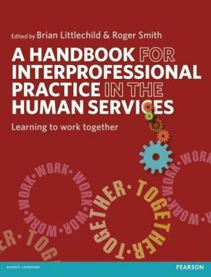 A Handbook for Interprofessional Practice in the Human Services(English, Paperback, unknown)