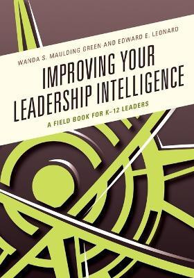 Improving Your Leadership Intelligence(English, Paperback, Maulding Green Wanda S.)
