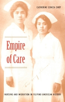Empire of Care(English, Paperback, Choy Catherine Ceniza)