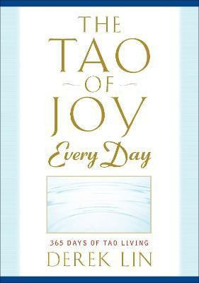 Tao of Joy Every Day(English, Paperback, Lin Derek)