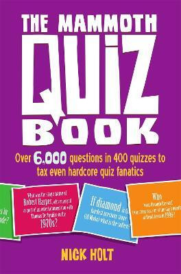 The Mammoth Quiz Book(English, Paperback, Holt Nick)