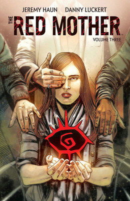 The Red Mother Vol. 3: Volume 3(English, Paperback, Haun Jeremy)