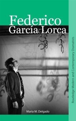 Federico Garcia Lorca(English, Paperback, Delgado Maria M.)