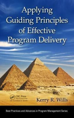 Applying Guiding Principles of Effective Program Delivery(English, Hardcover, Wills Kerry R.)