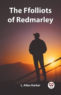 The Ffolliots of Redmarley (Edition2023)(English, Paperback, Harker L Allen)