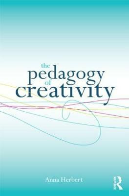 The Pedagogy of Creativity(English, Paperback, Herbert Anna)