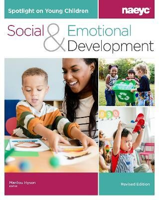 Spotlight on Young Children: Social and Emotional Development, Revised Edition(English, Paperback, unknown)