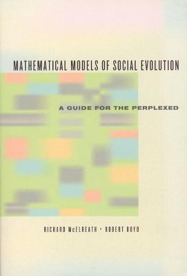 Mathematical Models of Social Evolution - A Guide for the Perplexed(English, Paperback, Mcelreath Richard)