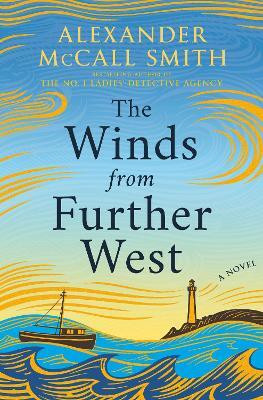 The Winds from Further West(English, Hardcover, McCall Smith Alexander)