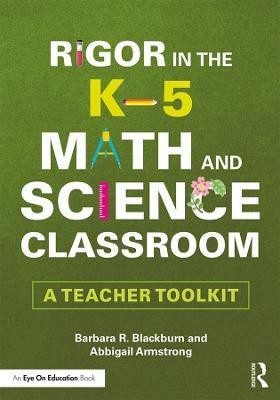 Rigor in the K-5 Math and Science Classroom(English, Hardcover, Blackburn Barbara R.)