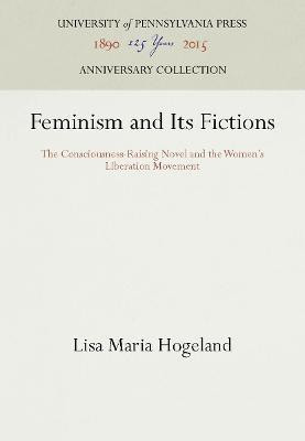 Feminism and Its Fictions(English, Electronic book text, Hogeland Lisa Maria)