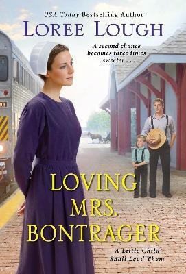 Loving Mrs. Bontrager(English, Paperback, Lough Loree)