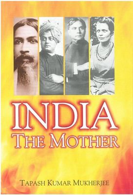 India the Mother(Paperback, Tapesh Kumar Mukherjee)