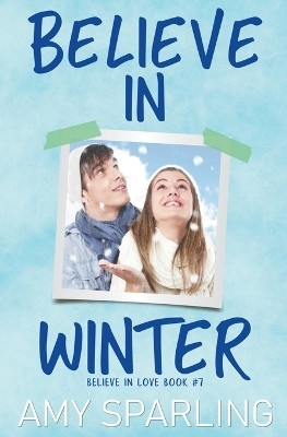 Believe in Winter(English, Paperback, Sparling Amy)
