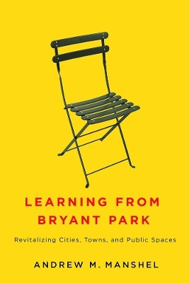 Learning from Bryant Park(English, Electronic book text, Manshel Andrew M.)