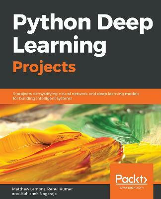 Python Deep Learning Projects(English, Paperback, Lamons Matthew)
