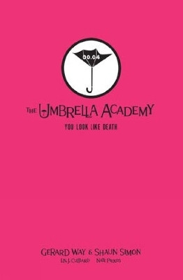 Tales from the Umbrella Academy: You Look Like Death Library Edition(English, Hardcover, Way Gerard)
