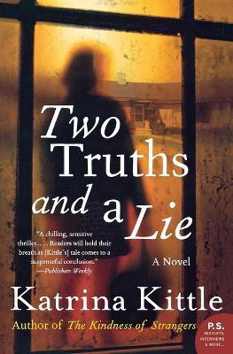 Two Truths and a Lie(English, Paperback, Kittle Katrina)