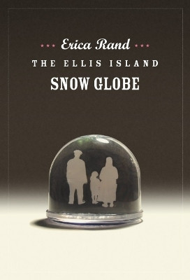 The Ellis Island Snow Globe(English, Paperback, Rand Erica)