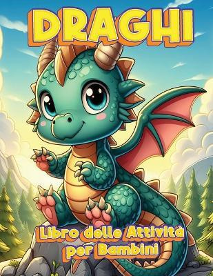 Attivita dei Draghi per Bambini(Italian, Paperback, Graves Calvin)